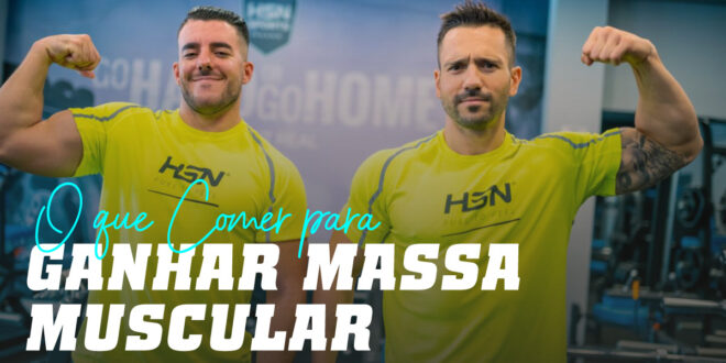 O Que Comer para Ganhar Massa Muscular?