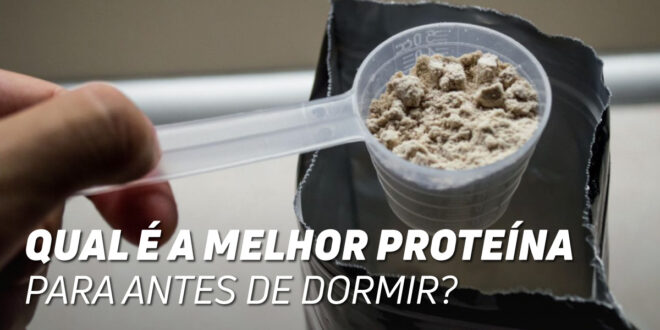 A Melhor Proteína para Tomar Antes de Dormir