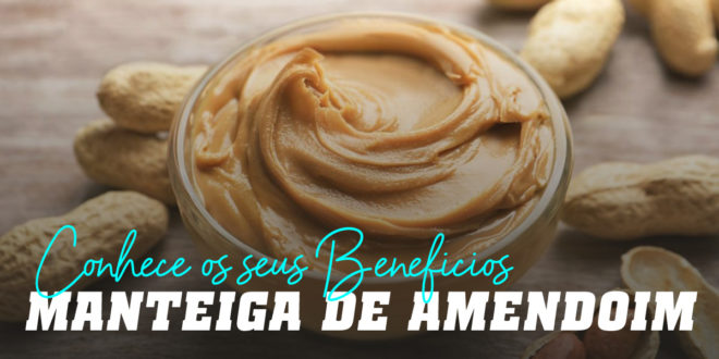 Creme de Amendoim: Propriedades, Tipos e Nutrientes