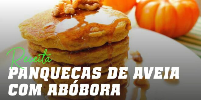 Panquecas de Aveia e Abóbora Panquecas de Aveia e Abóbora