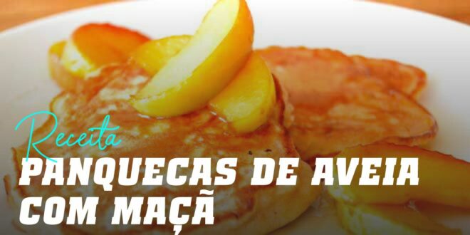 Panquecas de Aveia com Maçã Panquecas de Aveia com Maçã