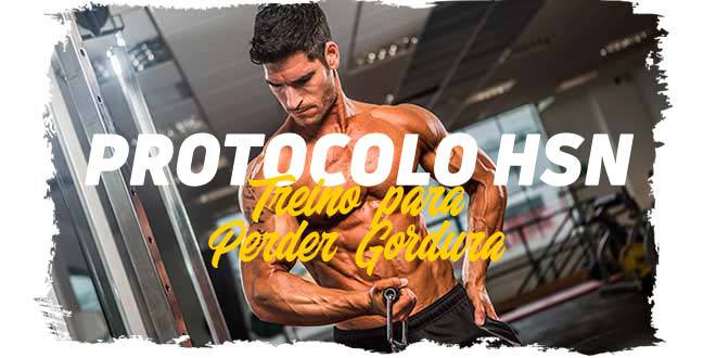 Protocolo HSN: Rotina para Perder Gordura. Semana 1 e 2 Protocolo HSN: Rotina para Perder Gordura. Semana 1 e 2