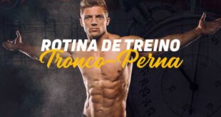 Rotina de Hipertrofia, Tronco-Perna. Semana 1