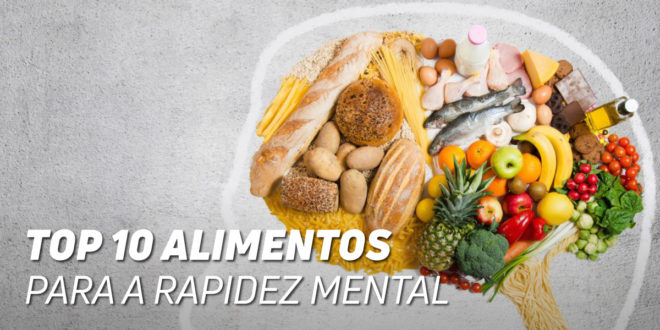 10 Melhores Alimentos para Rapidez Mental e Manter a Forma