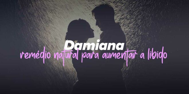 Damiana – Remedio Natural contra o Stress e a Depressão Damiana – Remedio Natural contra o Stress e a Depressão