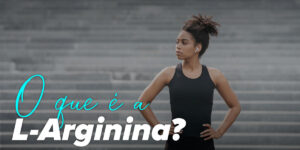 O que é a L-Arginina?