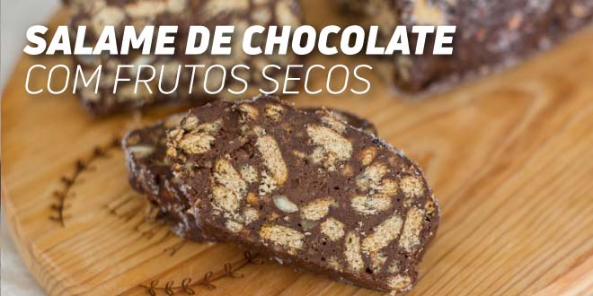 Salame de Chocolate com Frutos Secos