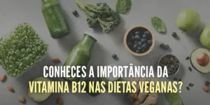 És vegano ou vegetariano? A verdade sobre a vitamina B12