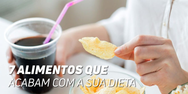 7 Alimentos que Acabam com a tua Dieta