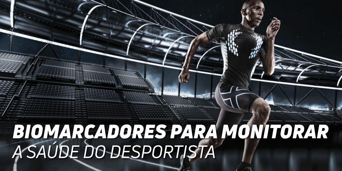 Biomarcadores para Monitorar a Saúde do Desportista