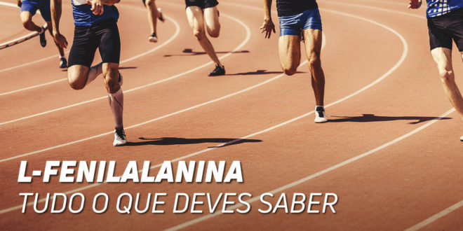 Fenilalanina: Tudo o Que Deves Saber