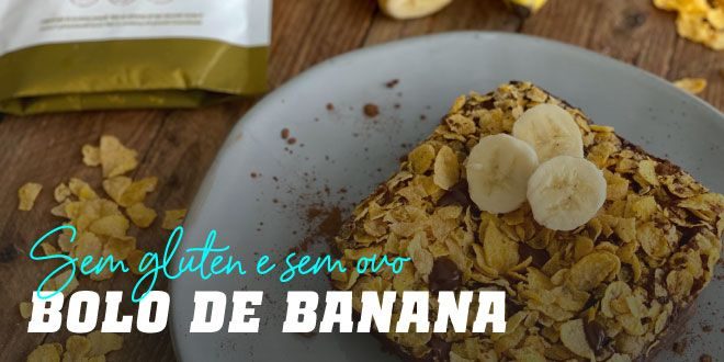 Bolo de Banana Sem Glúten e Sem Ovo