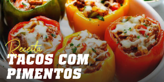 Tacos Mexicanos com Pimentos Assados Tacos Mexicanos com Pimentos Assados