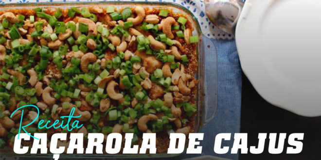 Caçarola de Caju, Frango e Quinoa Caçarola de Caju, Frango e Quinoa