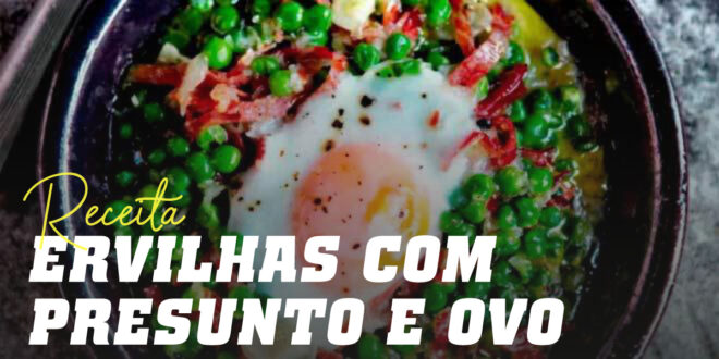 Ervilhas com Presunto e Ovos