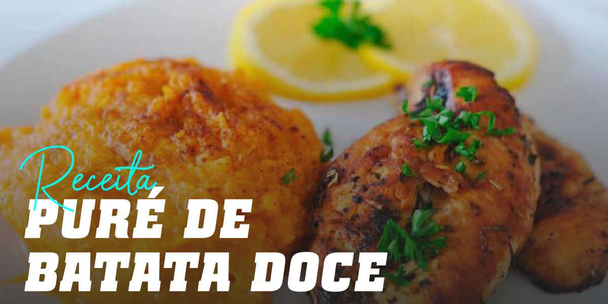 Puré de Batata Doce e Peito de Frango Puré de Batata Doce e Peito de Frango
