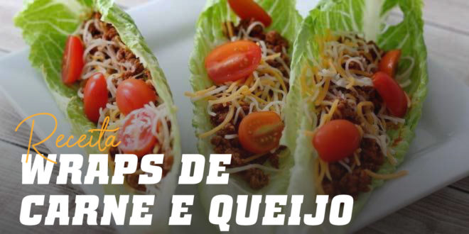 Wraps Recheados com Carne e Queijo