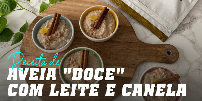 Aveia com Leite e Canela Aveia com Leite e Canela