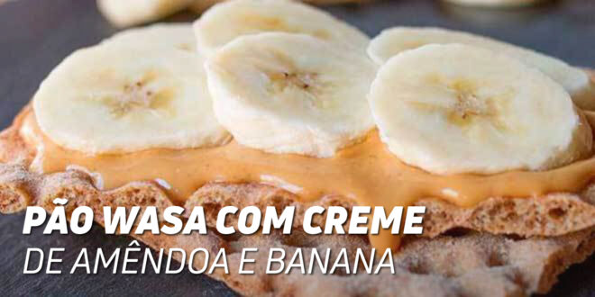 Pão Wasa com Creme de Amêndoa e Banana