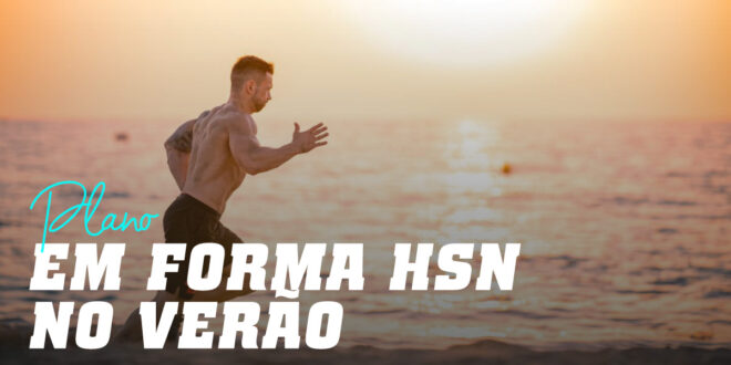 Plano em Forma no Verão com HSN Plano em Forma no Verão com HSN