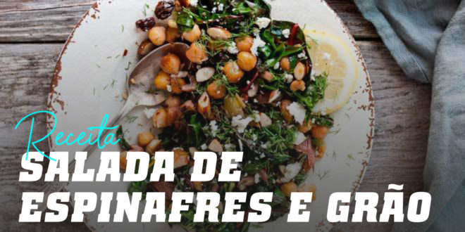 Salada Completa de Espinafres com Grão