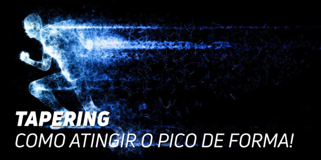 Tapering – Prepara-te para Competir!