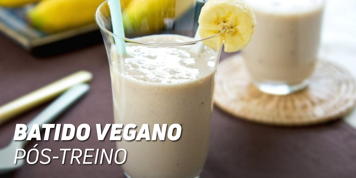 Batido Vegano Pós-Treino
