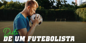 Dieta de um futebolista