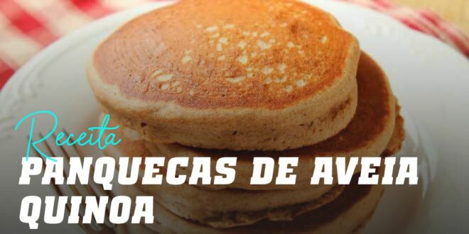 Panquecas de Aveia e Quinoa Panquecas de Aveia e Quinoa