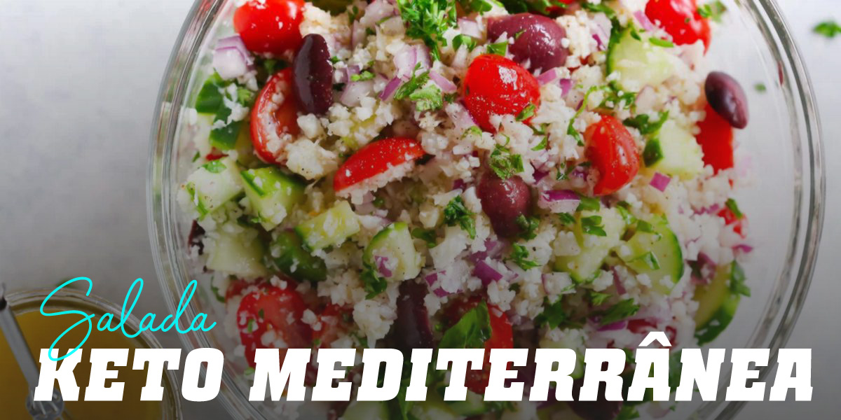 Salada Keto Mediterrânica
