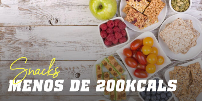 Snacks Saciantes com Menos de 200 Calorias Snacks Saciantes com Menos de 200 Calorias