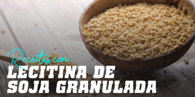 Usos da Lecitina de Soja na cozinha Usos da Lecitina de Soja na cozinha