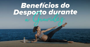 Benefícios de Fazer Desporto durante a Gravidez