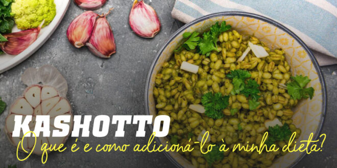 Kashotto: O que é e como posso incluí-lo na minha dieta?