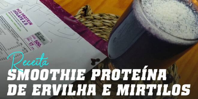 Smoothie com Proteína de Ervilha e Mirtilo