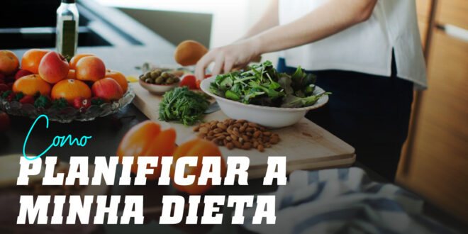 Como Planificar uma Dieta Saudável?