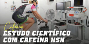 Estudo Científico com a Cafeína da HSN