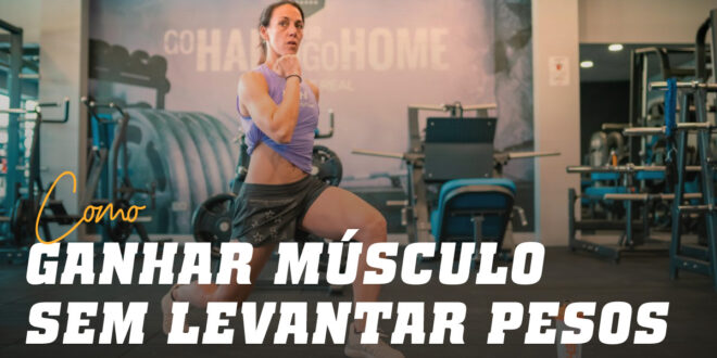 Exercícios para Desenvolver Músculo Sem Halteres