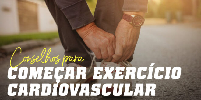 Conselhos para Começar Exercício Cardiovascular