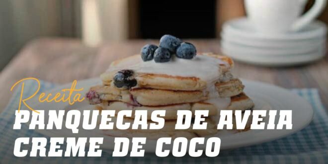 Panquecas de Aveia com Creme de Coco