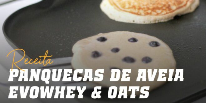 Panquecas de Aveia e Claras com Evowhey & Oats Panquecas de Aveia e Claras com Evowhey & Oats