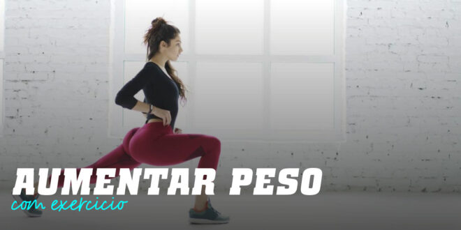 Aumentar de Peso com Exercício