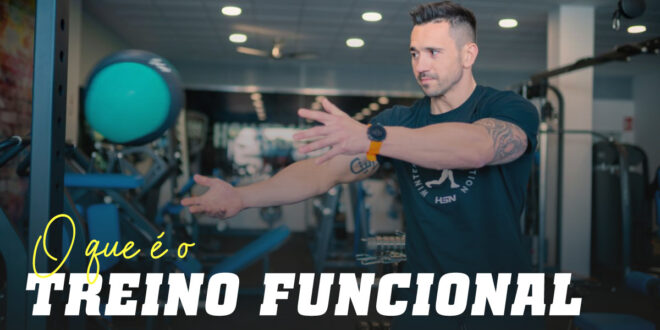 Treino Funcional: Tudo o que Necessitas de Saber Treino Funcional: Tudo o que Necessitas de Saber