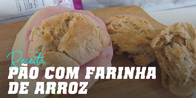 Pão de Farinha de Arroz