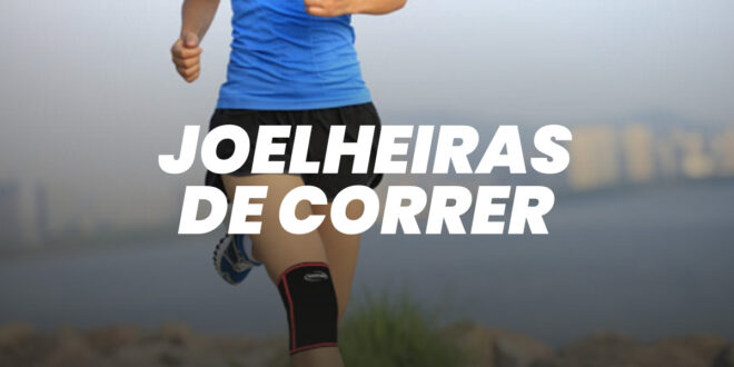 Joelheiras para Correr: Quando as devo utilizar?