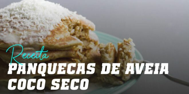 Panquecas de Aveia e Claras com Coco Desidratado