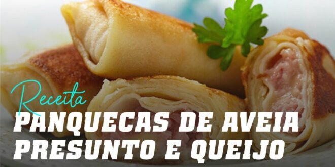 Panquecas de Aveia com Presunto e Queijo (“Wraps”)