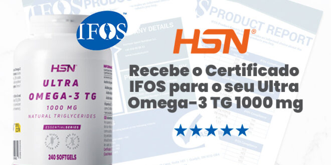 HSN recebe a Certificação IFOS para o seu produto Ultra Ómega-3 TG 1000mg