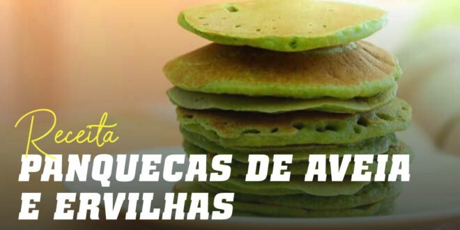 Panquecas de Aveia e Ervilhas Panquecas de Aveia e Ervilhas