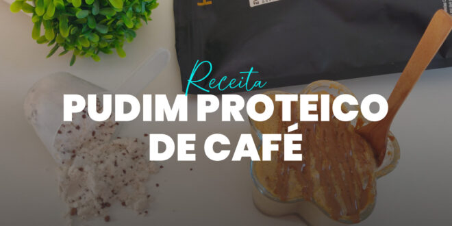 Pudim Flan Proteico de Café Pudim Flan Proteico de Café